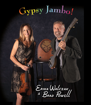Gypsy Jambo! featuring Erika Walczak & Brad Powell, with first electric guitar